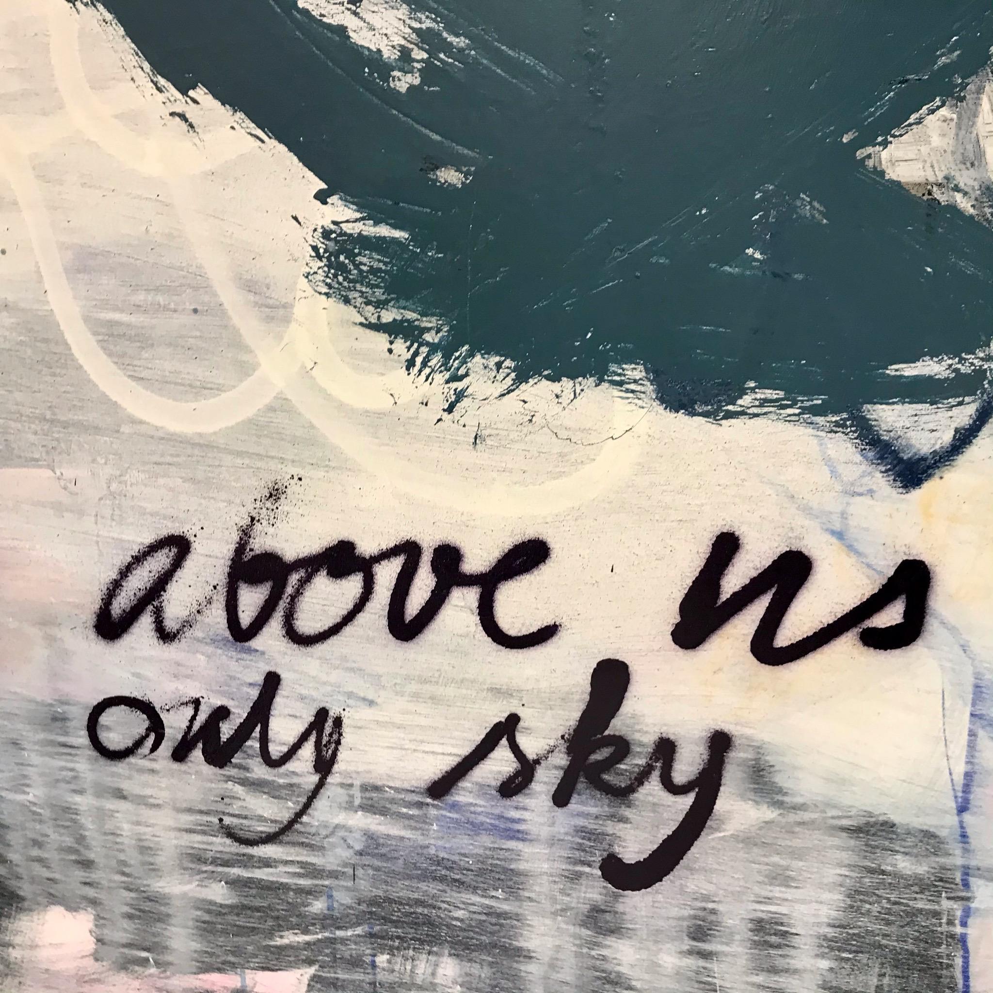 Above us only sky (Abstract painting)

Acrylic and spraypaint on un-stretched canvas - Unframed.

Shipped rolled in a tube.

This artwork is exclusive to IdeelArt.

Knaut builds her compositions slowly over time, adding layers of colours and