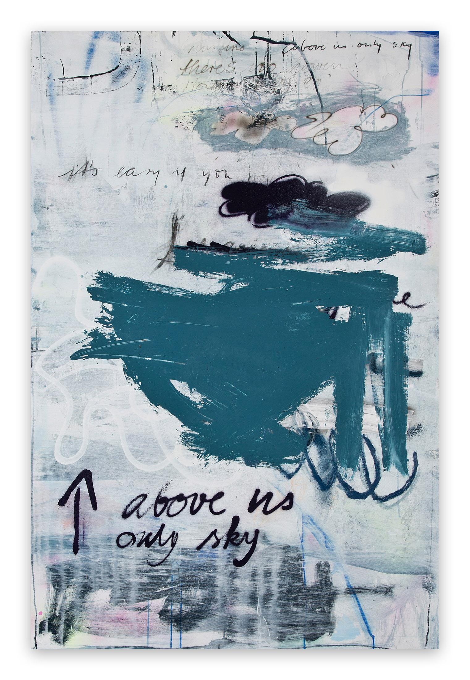 Abstract Painting di Manuela Karin Knaut - Sopra di noi solo il cielo (Quadro astratto)