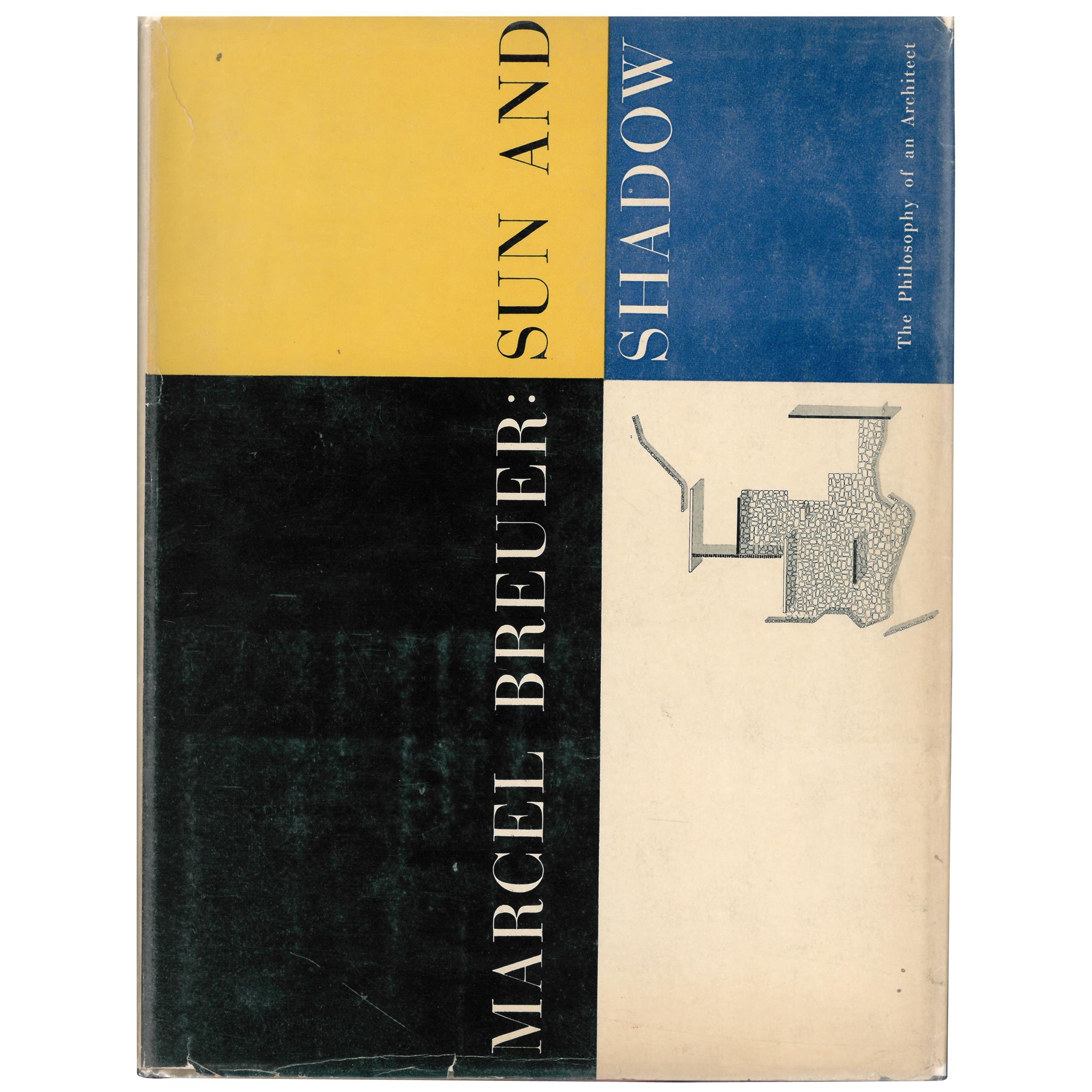 Marcel Breuer Sun and Sand, The Philosophy of an Architect 
Book
