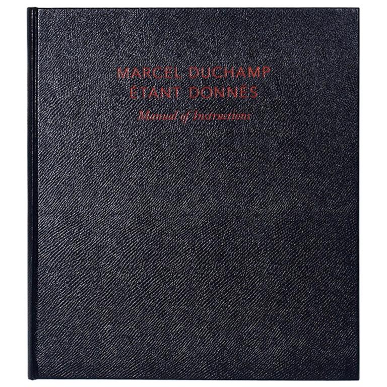 Marcel Duchamp Etant Donnes, Manual of Instructions, Revised Edition 2009