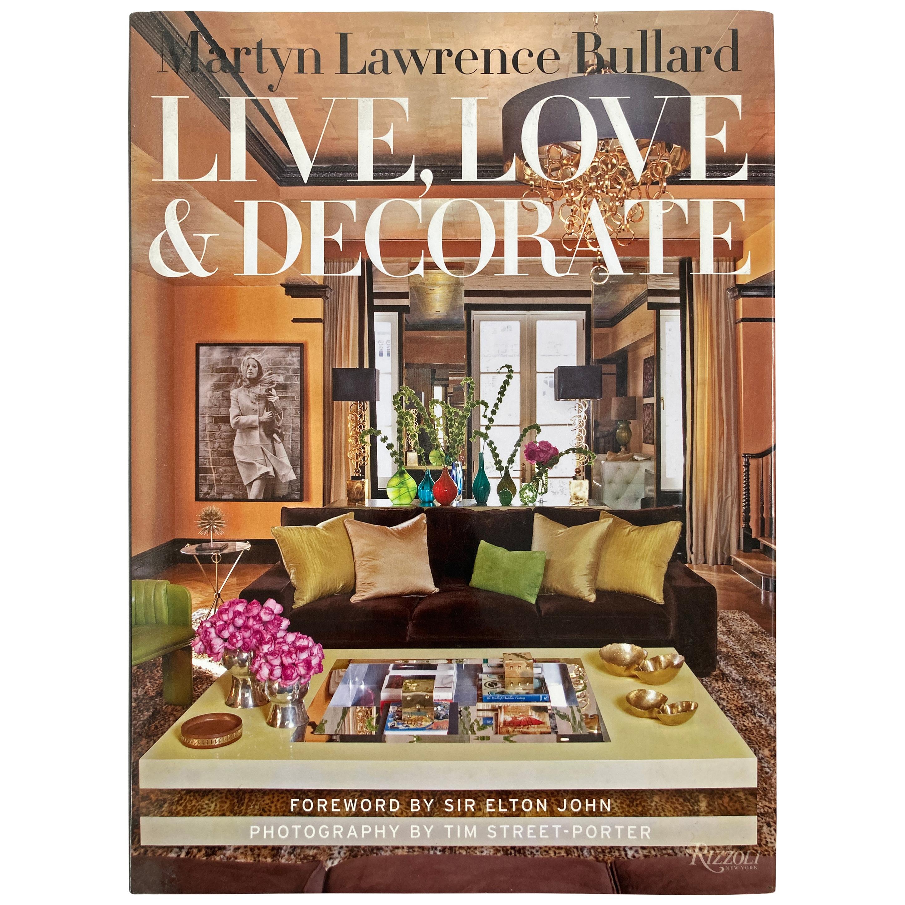 Martyn Lawrence-Bullard Live, Love, and Decorate Hardcover Book