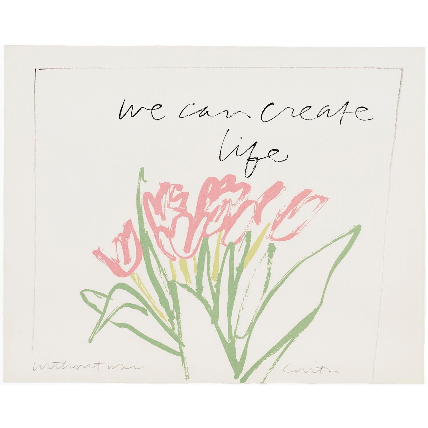 Mary (Sister Corita) Corita Kent 
We Can Create Life Without War (INV# NP4057)
serigraph print 
image: 16 x 20"
archive id: 84 -05
1984
signed
edition of 200
Rare and exceptional condition


