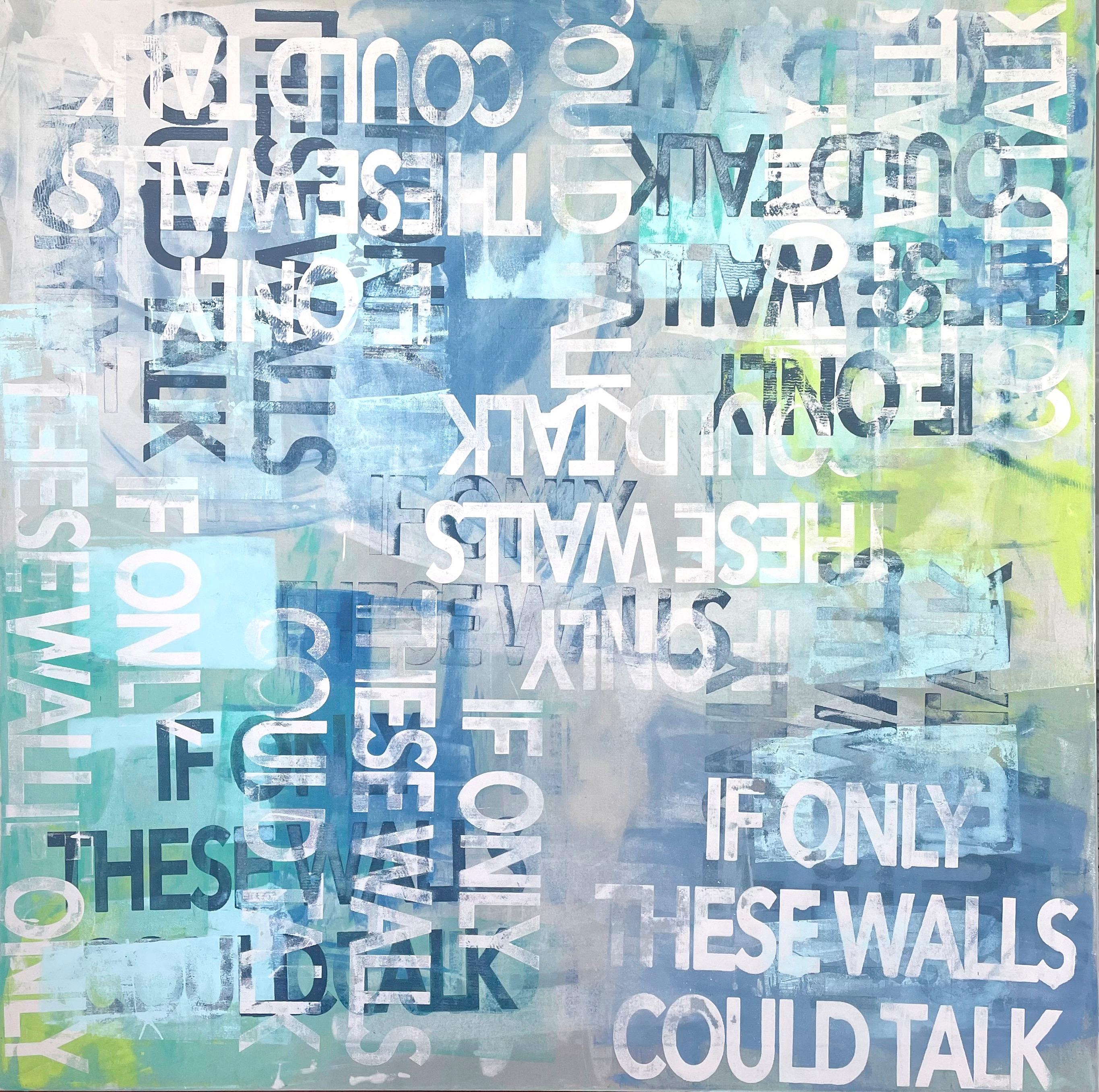 Mary Jo McGonagle Figurative Painting – „Wenn nur diese Wände sprechen könnten – abstraktes Gemälde