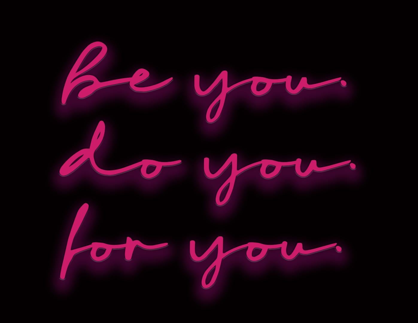 Mary Jo McGonagle Figurative Sculpture - be you do you for you - neon art work