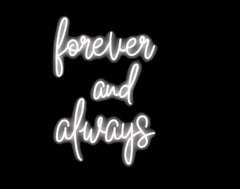 forever and always - neon art work