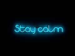 Stay calm
