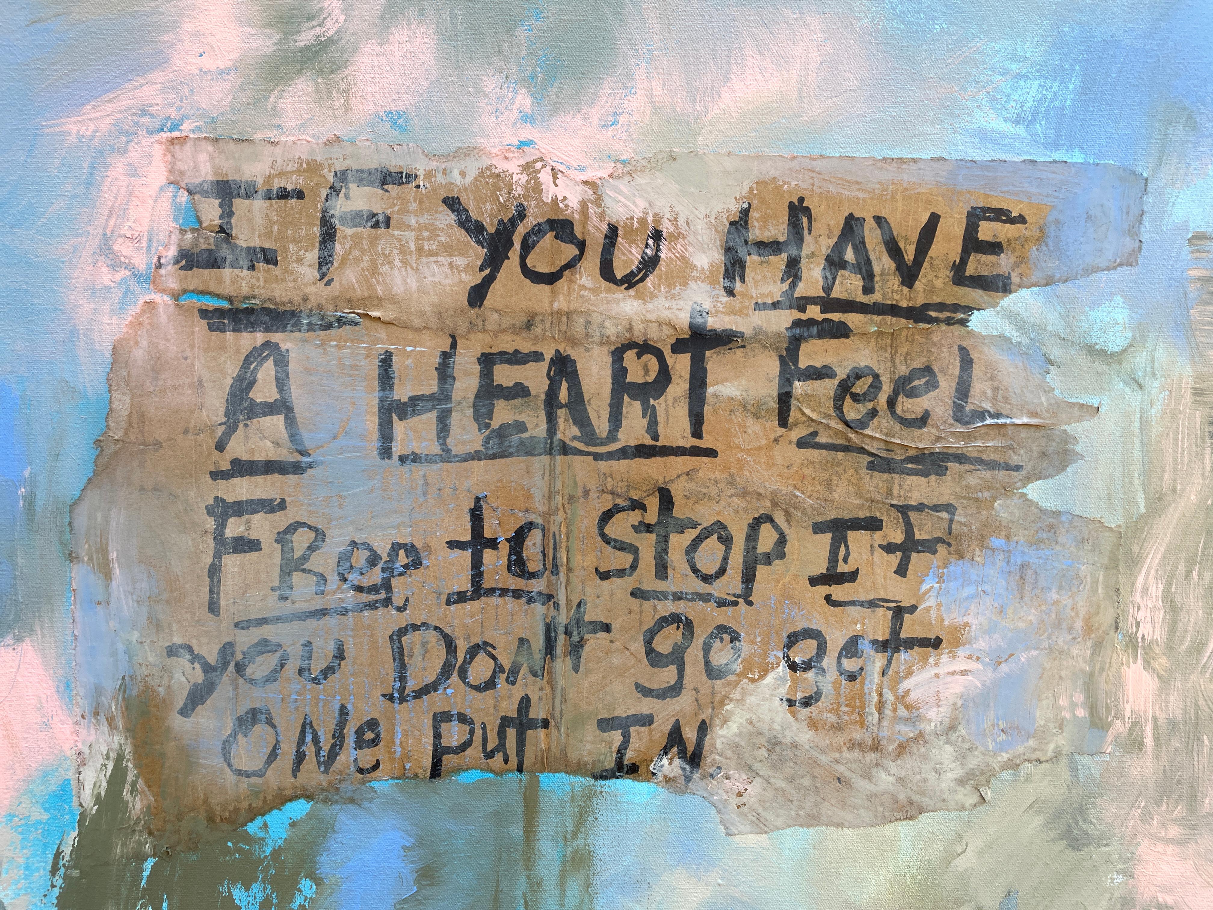 „If You Have a Heart“ – Social commentary Abstract – Mixed Media auf Leinwand 1