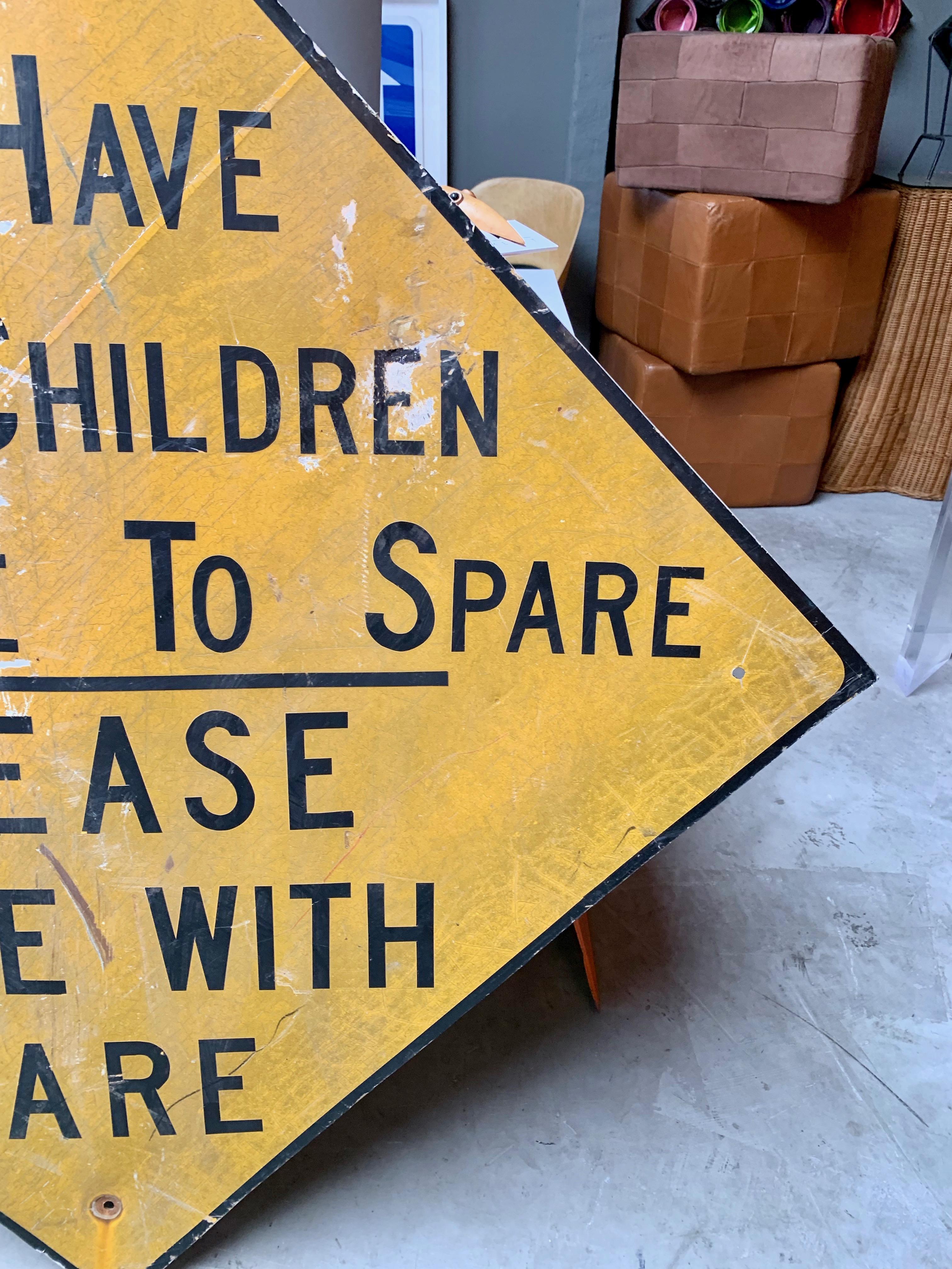 Steel Massive 'No Children To Spare' Vintage Road Sign