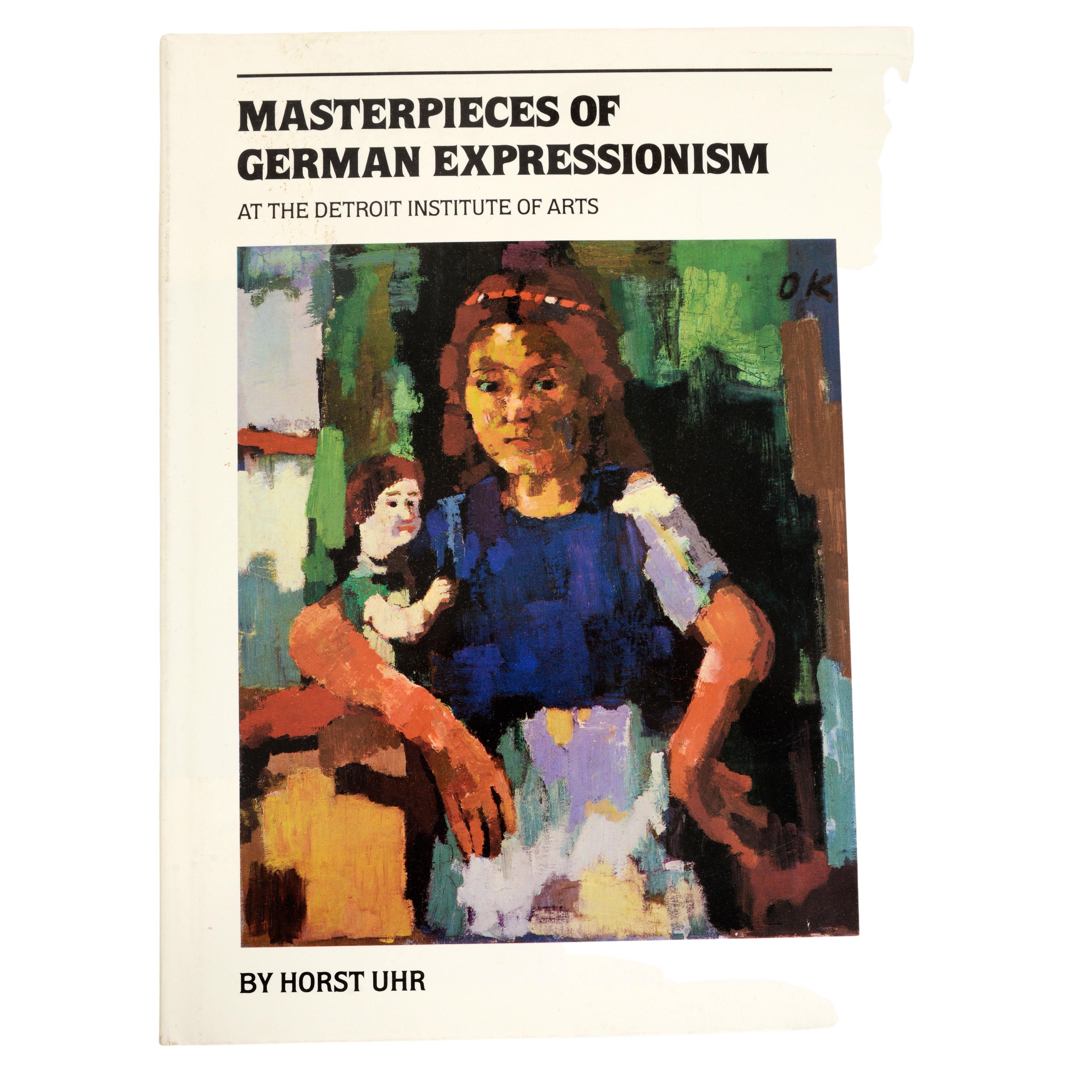 Masterpieces of German Expressionism at the Detroit Institute of Arts 1st Ed