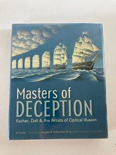 Masters of Deception Escher, Dali, and the Artists of Optical Illusion Book