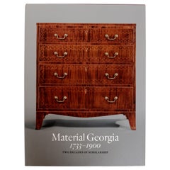 Antique Material Georgia 1733-1900: Two Decades of Scholarship, First Edition