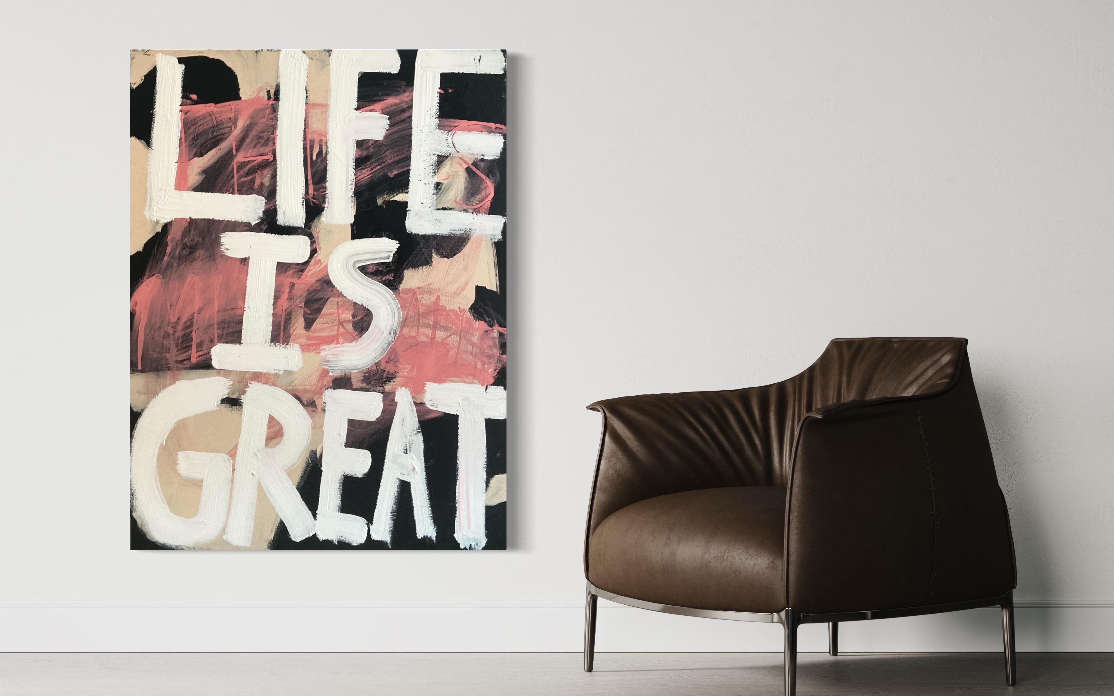 Life Is Great, Contemporary Text Painting by Matt Higgins 1