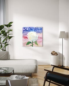 Slow Down Peony, Zeitgenössische Textmalerei