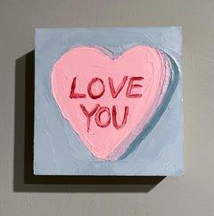 Matthew LaChapelle, "Love You" 6 x 6 Candy Heart Love Valentine Painting