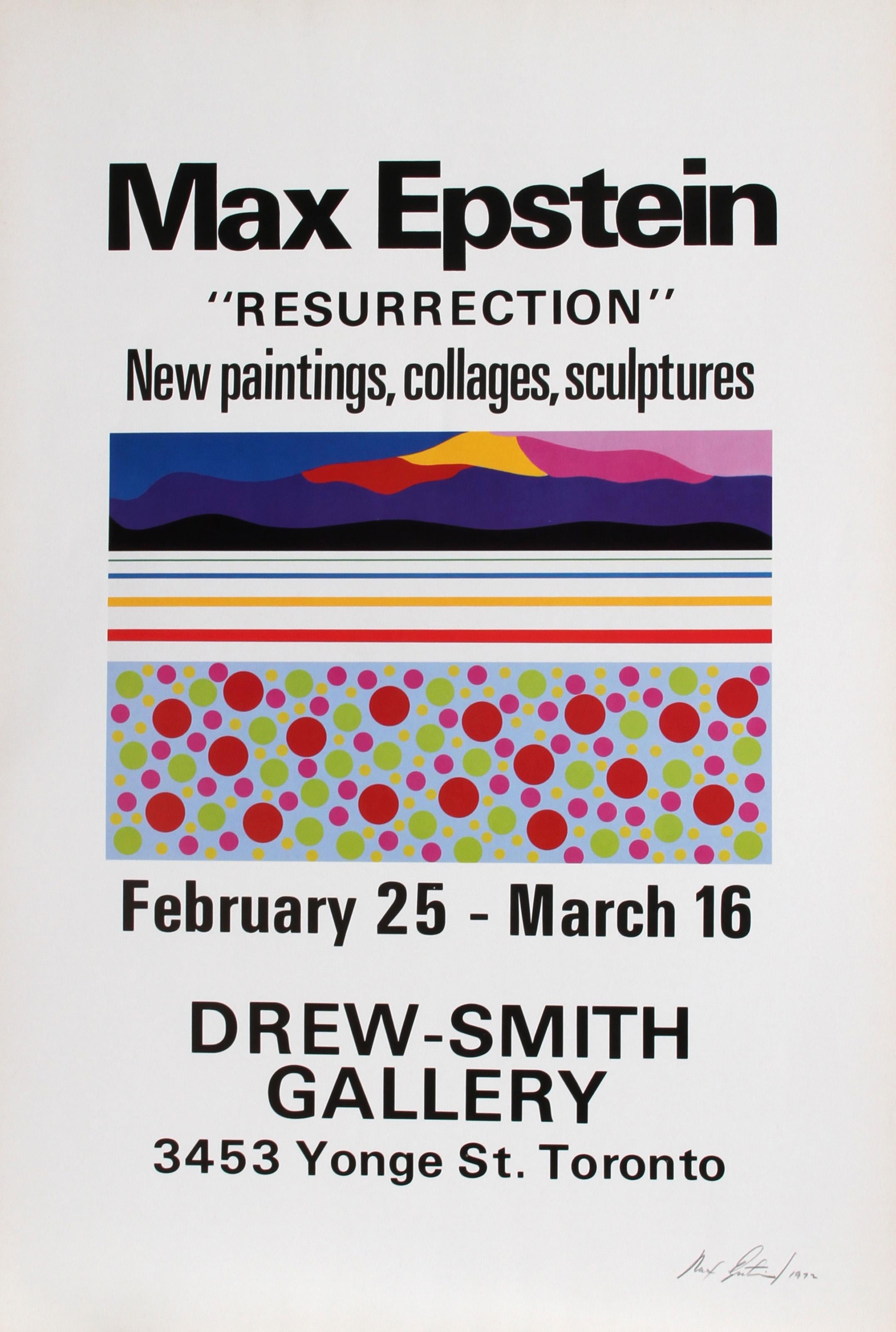 Max Epstein, Canadian (1932 - 2002) - Resurrection, Exhibition of Paintings, Collages & Sculpture, Year:  1972, Medium:  Screenprint Poster, signed in pencil, Size:  30 in. x 20 in. (76.2 cm x 50.8 cm)