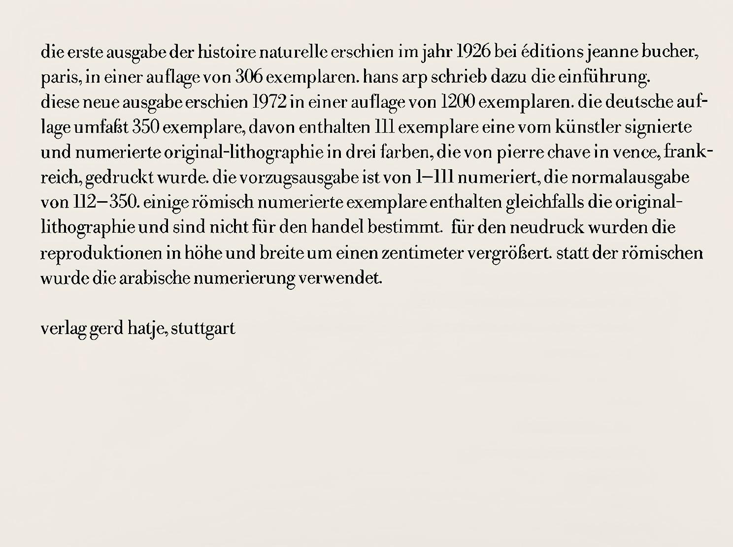 Collotype from frottage on vélin paper. Unsigned and unnumbered, as issued. Good condition. Notes: From the album, Max Ernst, Histoire Naturelle, 1972. Published and printed by Verlag Gerd Hatje, Stuttgart, 1972. Excerpted from the album (translated