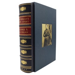 McClellan's Own Story by George B. McClellan, First Edition, 1887