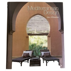 Mediterranean Design Book by Mary Whitesides 1st Edition, 2006