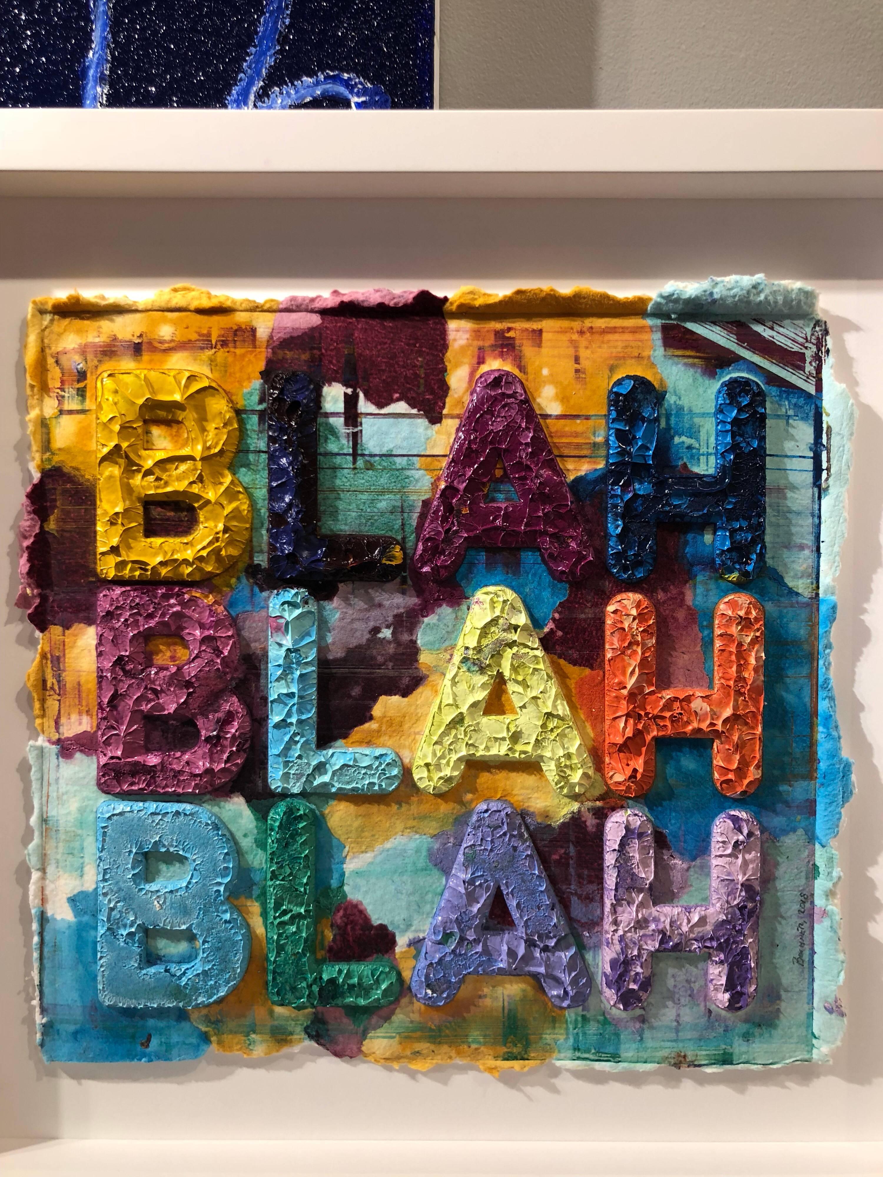 Artist:  Bochner, Mel
Title:  Blah, Blah, Blah 
Date:  2018
Medium:  Oil Paint Monoprint with collage, engraving and embossment on hand-dyed Twinrocker handmade paper
Unframed Dimensions:  14.5