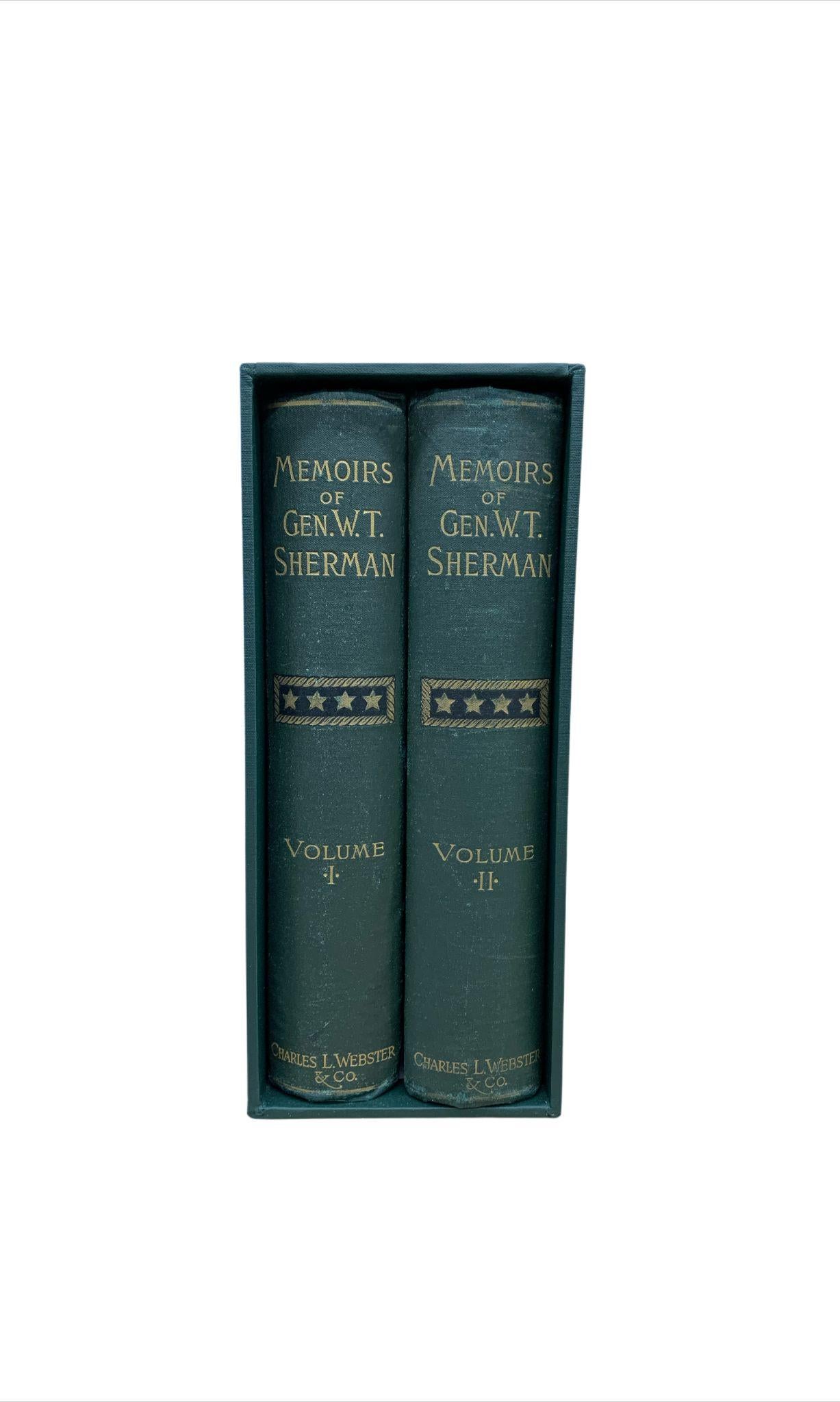 Sherman, William Tecumseh. Memoirs of Gen. W. T. Sherman, Written by Himself. New York: Charles L. Webster & Co., 1891. Shoulder Strap Fourth Edition. Two-Volumes. 

This two-volume set of William T. Sherman’s Memoirs is the fourth edition and part