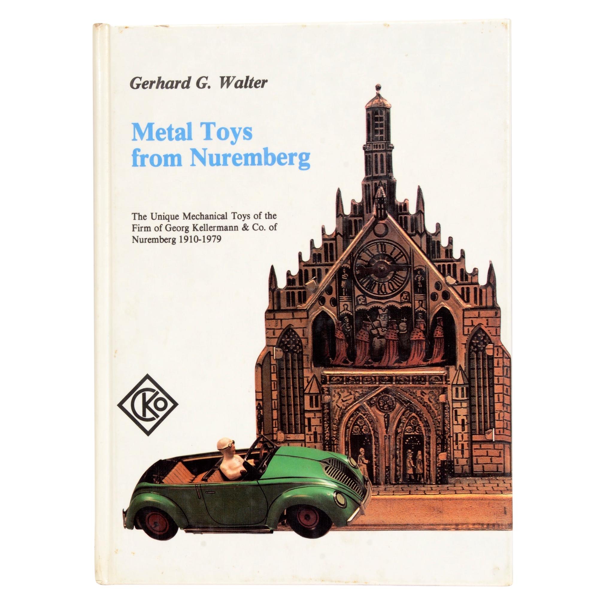 Metal Toys from Nuremberg Unique Mechanical Toys Firm Georg Kellermann, 1st Ed For Sale