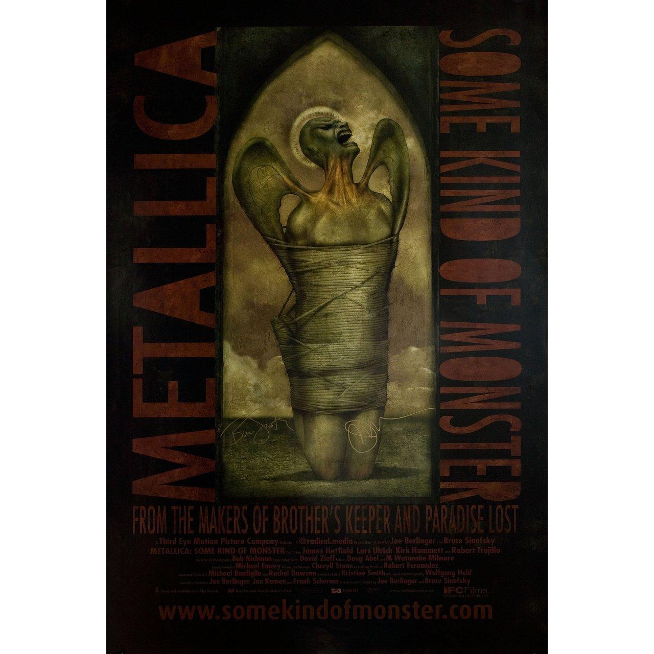 Original 2004 U.S. one sheet poster for the documentary film Metallica: Some Kind of Monster directed by Joe Berlinger / Bruce Sinofsky with James Hetfield / Lars Ulrich / Kirk Hammett / Robert Trujillo. Signed by Joe Berlinger and Bruce Sinofsky.