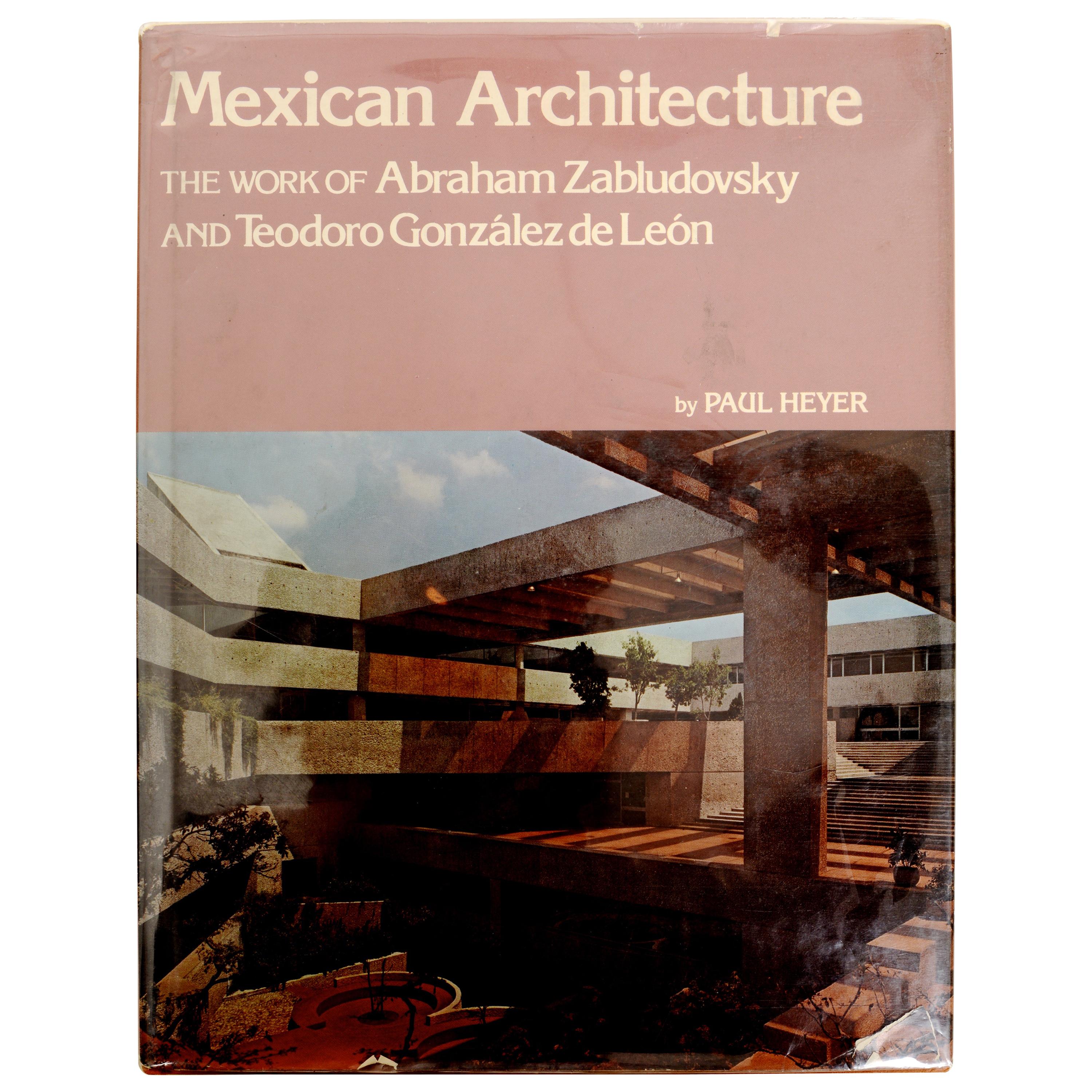 Mexican Architecture The Work of Abraham Zabludovsky & Teodoro Gonzalez De Leon
