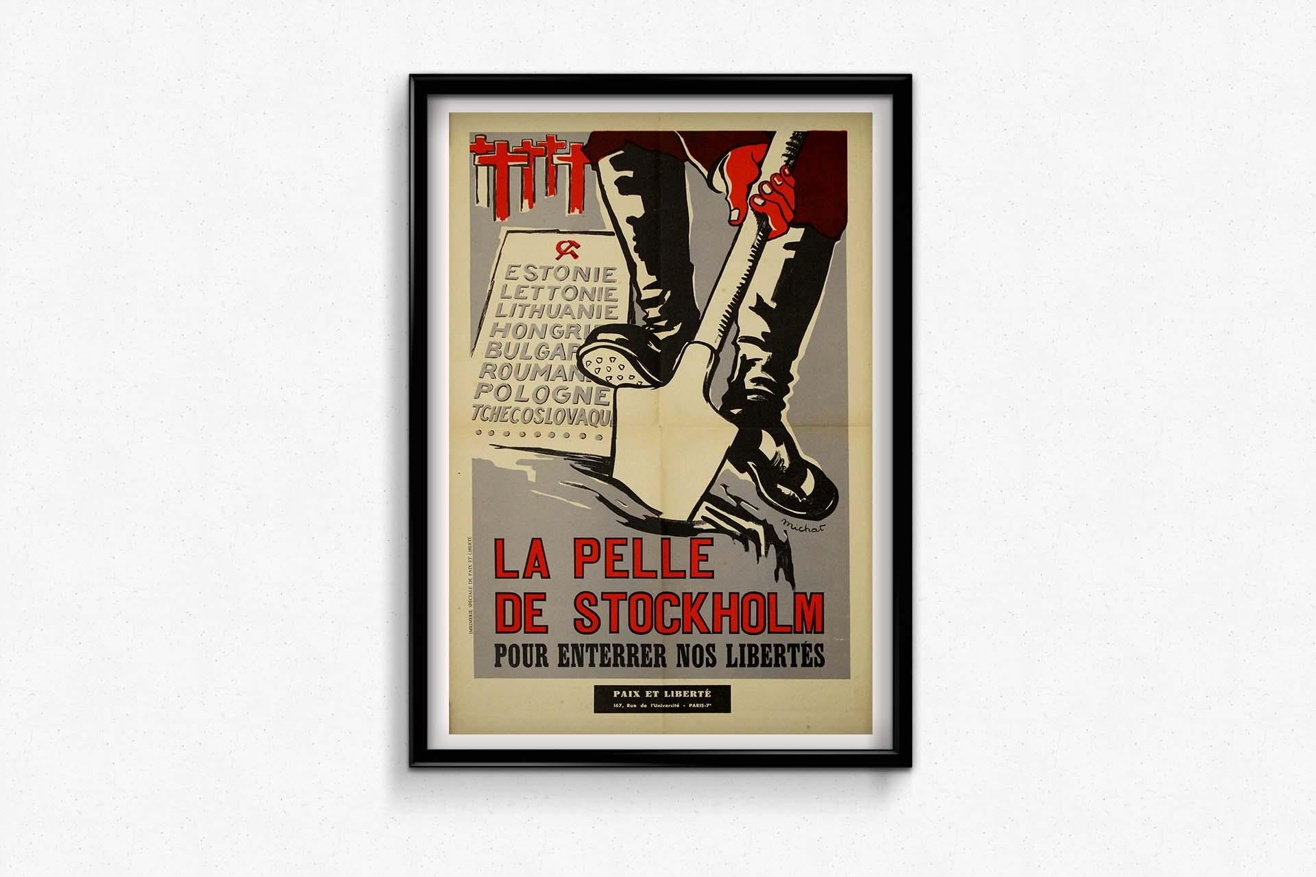 Il poster originale del 1950 circa, intitolato La Pelle de Stockholm pour Enterrer Nos Libertés, è stato creato dall'artista francese Michat durante l'inizio della Guerra Fredda. Questo poster è strettamente associato al movimento Paix et Liberté,
