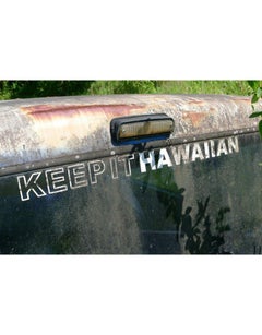 Keep It Hawaiian (Unique)