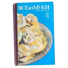 Livre culinaire soviétique du milieu du siècle, "All from Flour", 1985 - 1J204