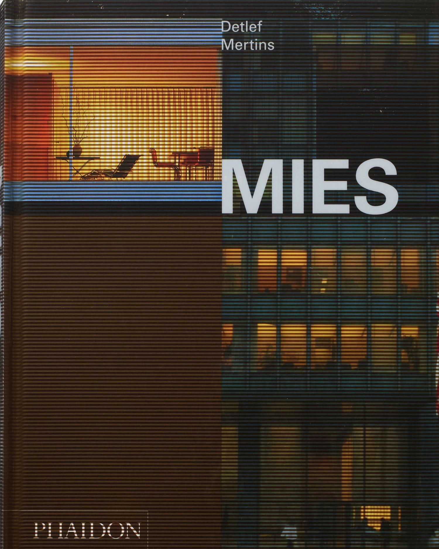 Mies, the Classic and Most Definitive Monograph Ever Published 4