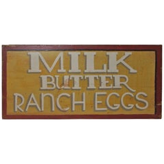 Milk - Butter - Ranch Eggs Trade Sign