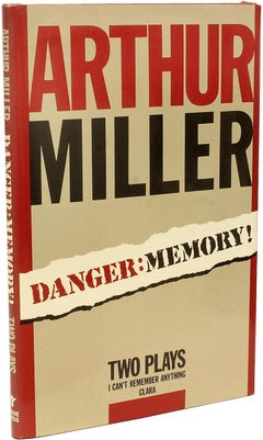 MILLER, Arthur. Danger: Memory. 1987 - FIRST - EDITION SIGNED