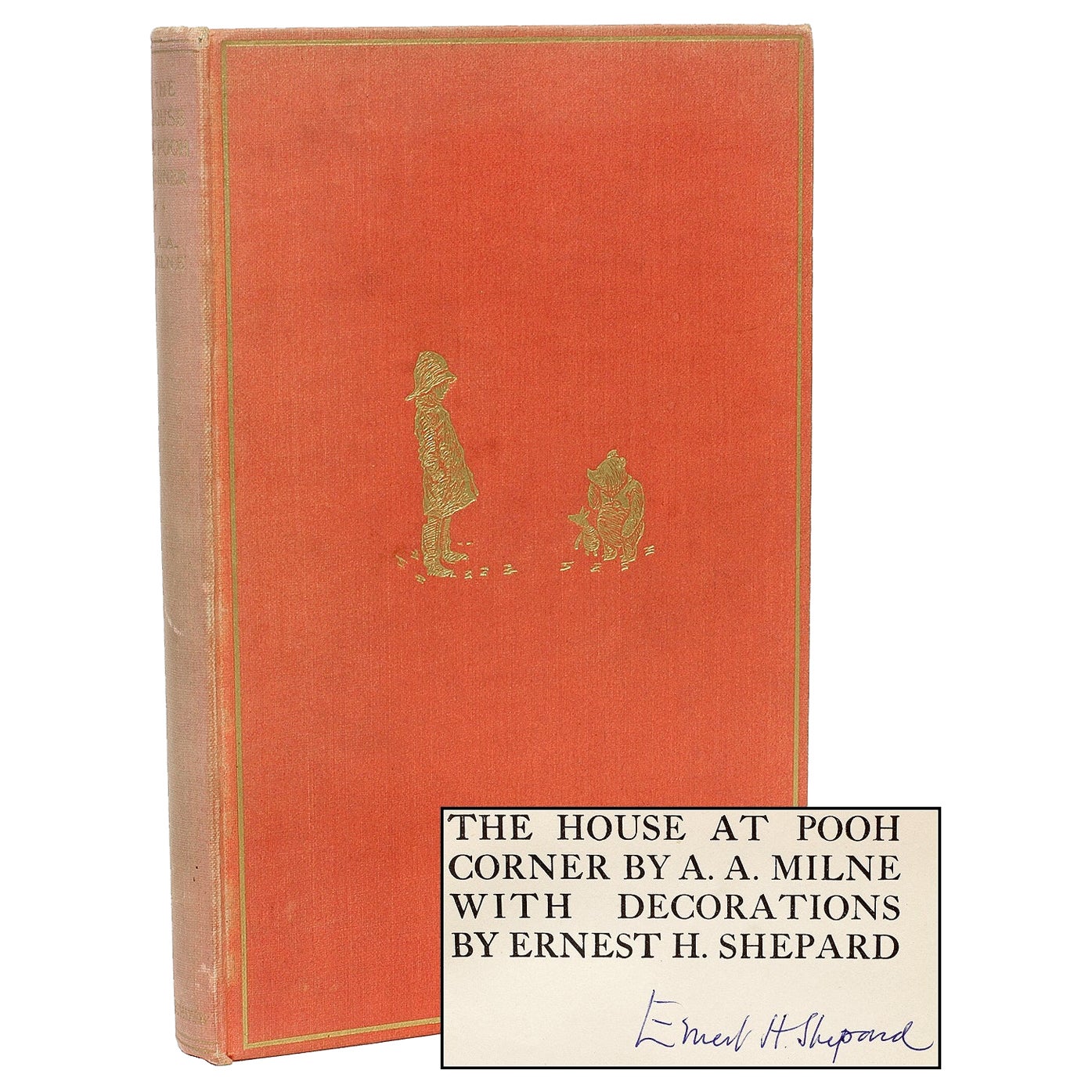 MILNE House At Pooh Corner. 1ST ED - 1928 - SIGNED BY E. H. SHEPHARD WITH AN ALS