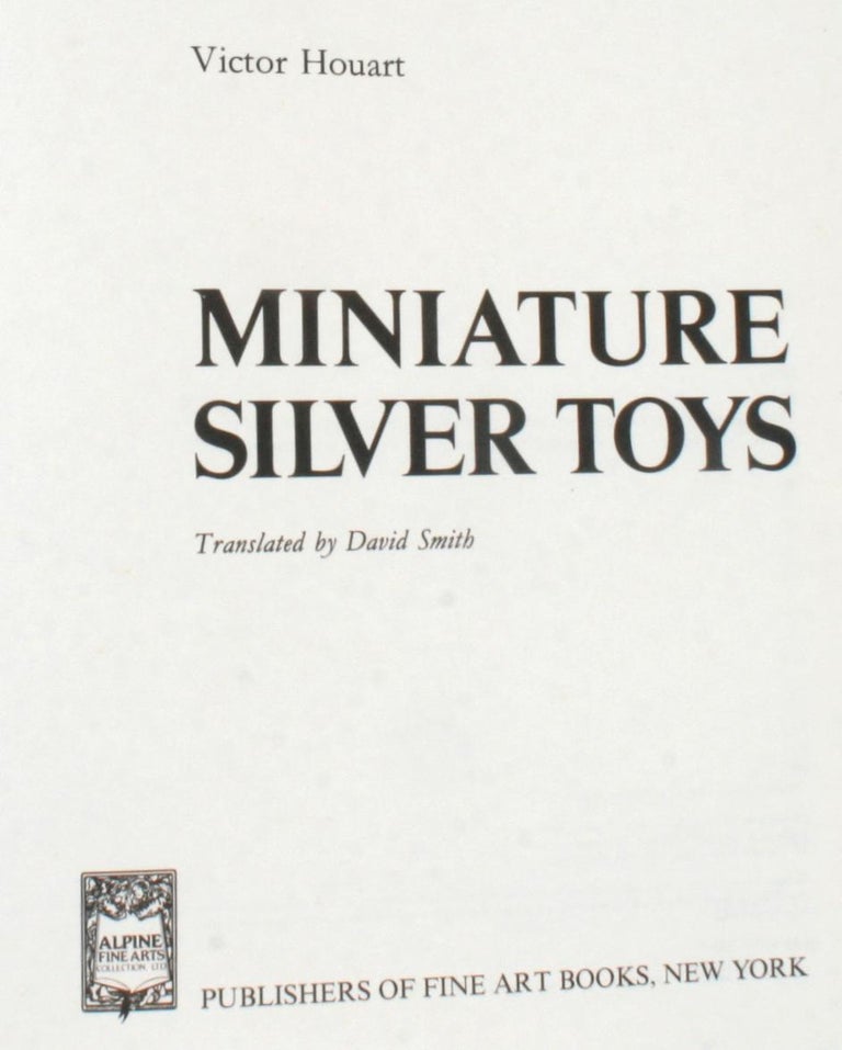 "Miniature Silver Toys" Book by Victor Houart For Sale at 1stDibs