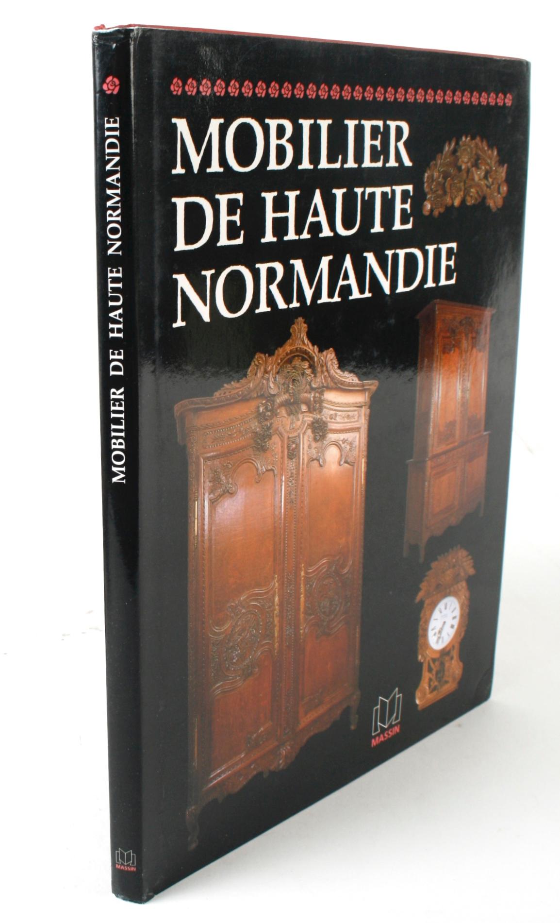 Mobilier de Haute-Normandie by Edith Mannoni. Editions Charles Massin, Paris, 1995. 1st Ed hardcover with dust jacket. The Norman cupboard, the most beautiful of regional furniture, is in its most complete, monumental form, strictly originating from