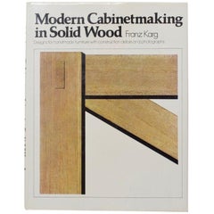Modern Cabinet Making in Solid Wood by Franz Karg, 1980