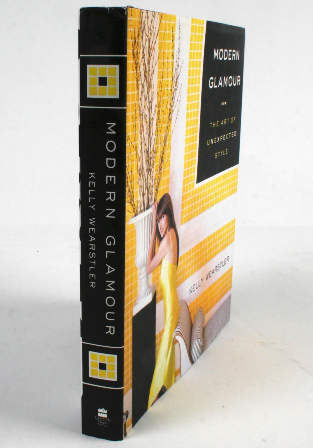 Modern Glamour, The Art of Unexpected Style by Kelly Wearstler. New York: HarperCollins Publishers, 2004. 281 pp. Stated first edition hardcover with dust jacket. A book on the updated 