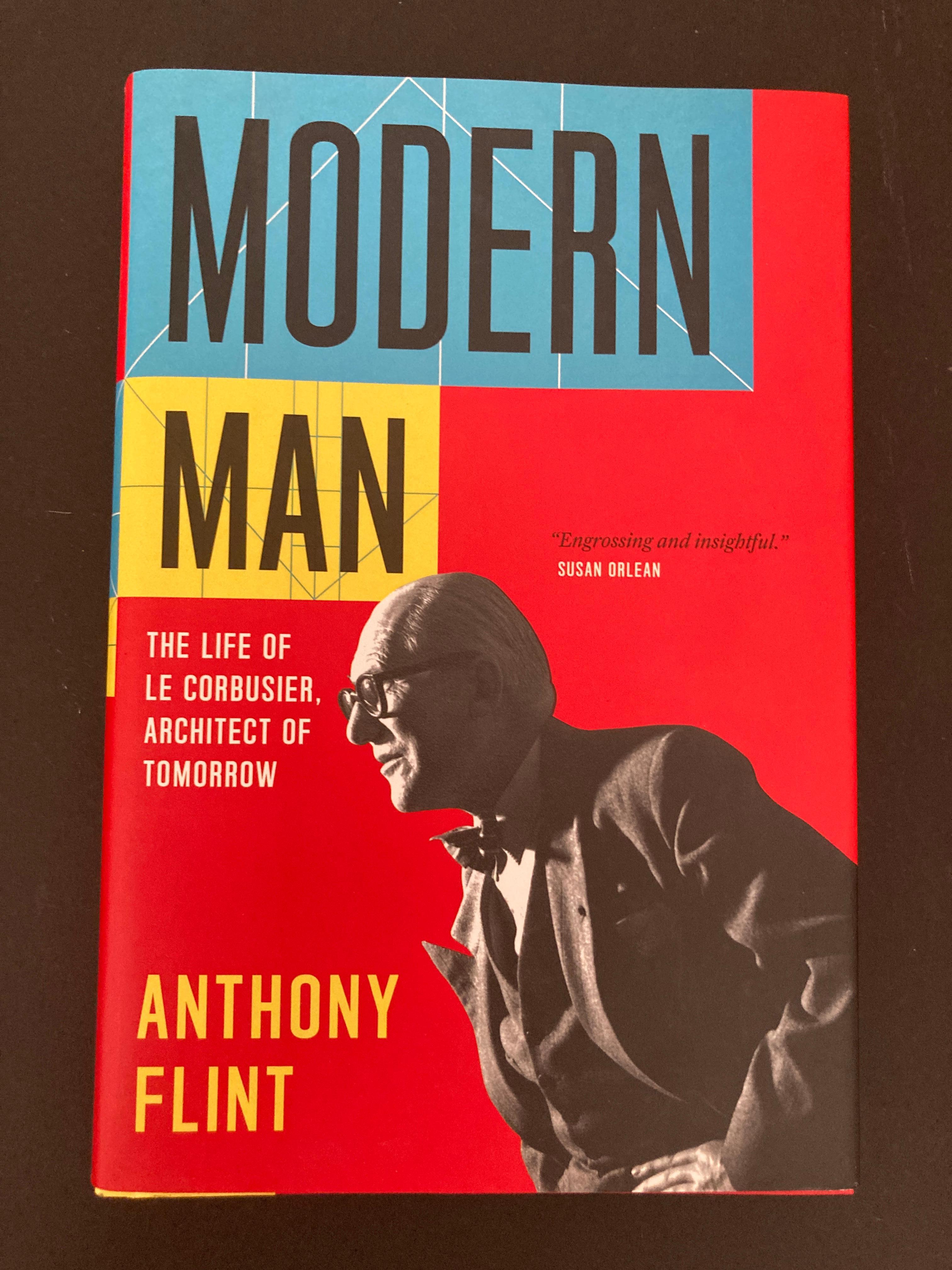 From the award-winning author of Wrestling with Moses comes a fascinating, accessible biography of the most important architect of the twentieth century. 
Modern Man is a riveting biography of Le Corbusier—a man who invented new ways of building