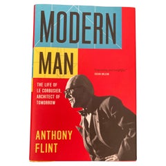 L'uomo moderno La vita di Le Corbusier, architetto del domani Libro di Anthony Flint