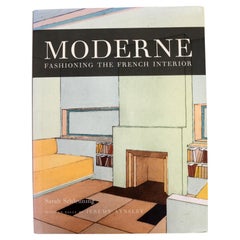 Moderne: Fashioning The French Interior by Sarah Schleuning, Stated 1st Ed