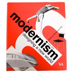  Modernism: Designing a New World 1914-1939 by Christopher Wilk