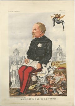 Monseigneur le Duc d’Aumale, French Chromolithograph Caricature, 1884