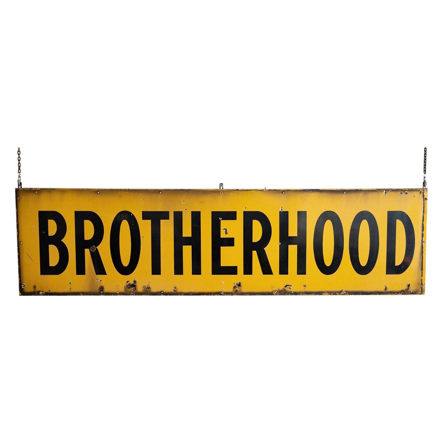 Monumental Brotherhood Sign