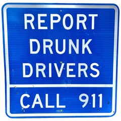 Monumental California Drunk Drivers Highway Sign