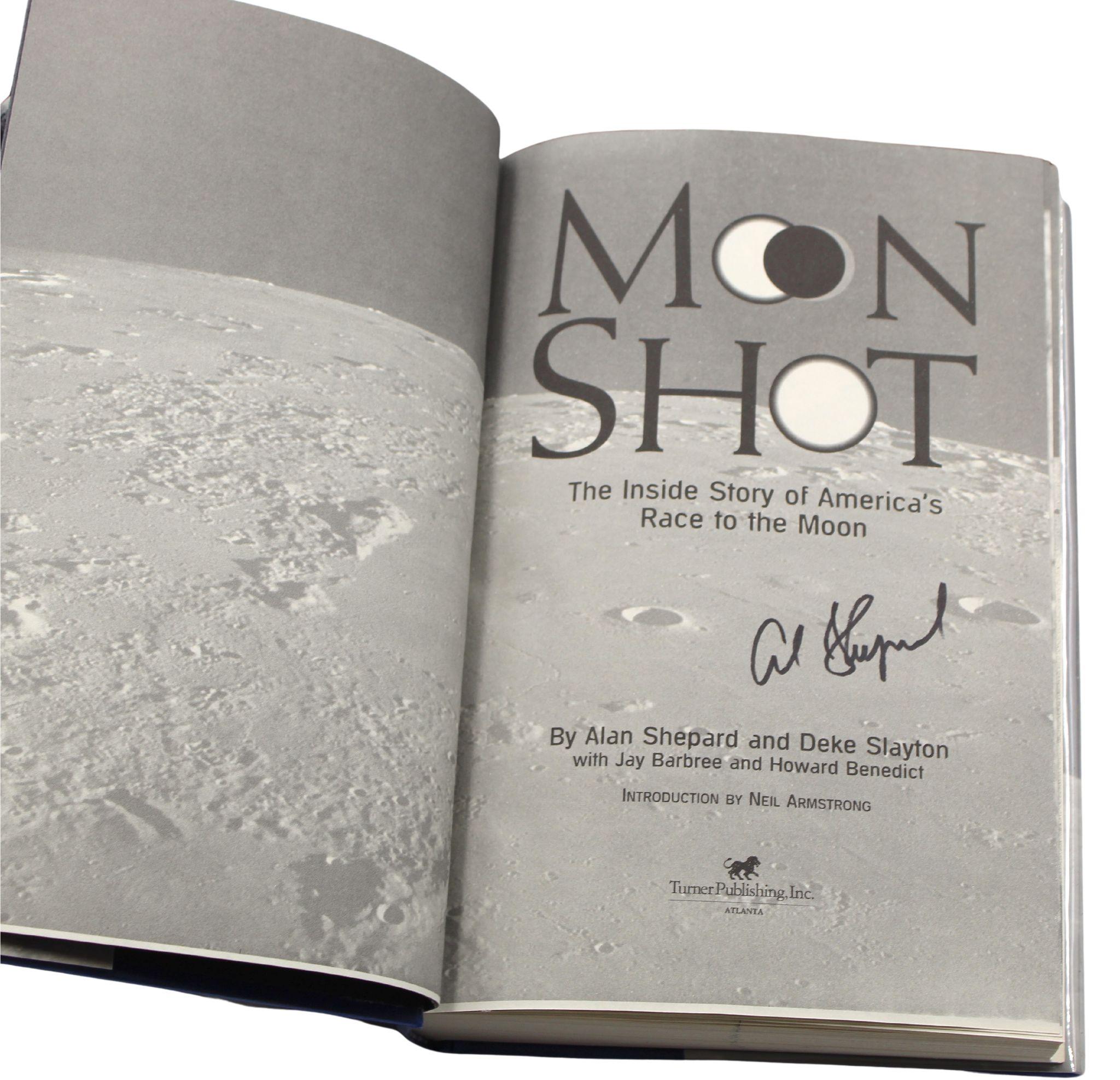 Shepard, Alan, Deke Slayton, Moon Shot: The Inside Story of America's Race to the Moon. Atlanta: Turner Publishing, 1994. First Edition. Signed by Alan Shepard on the full title page. Introduction by Neil Armstrong. Original dust jacket and blue