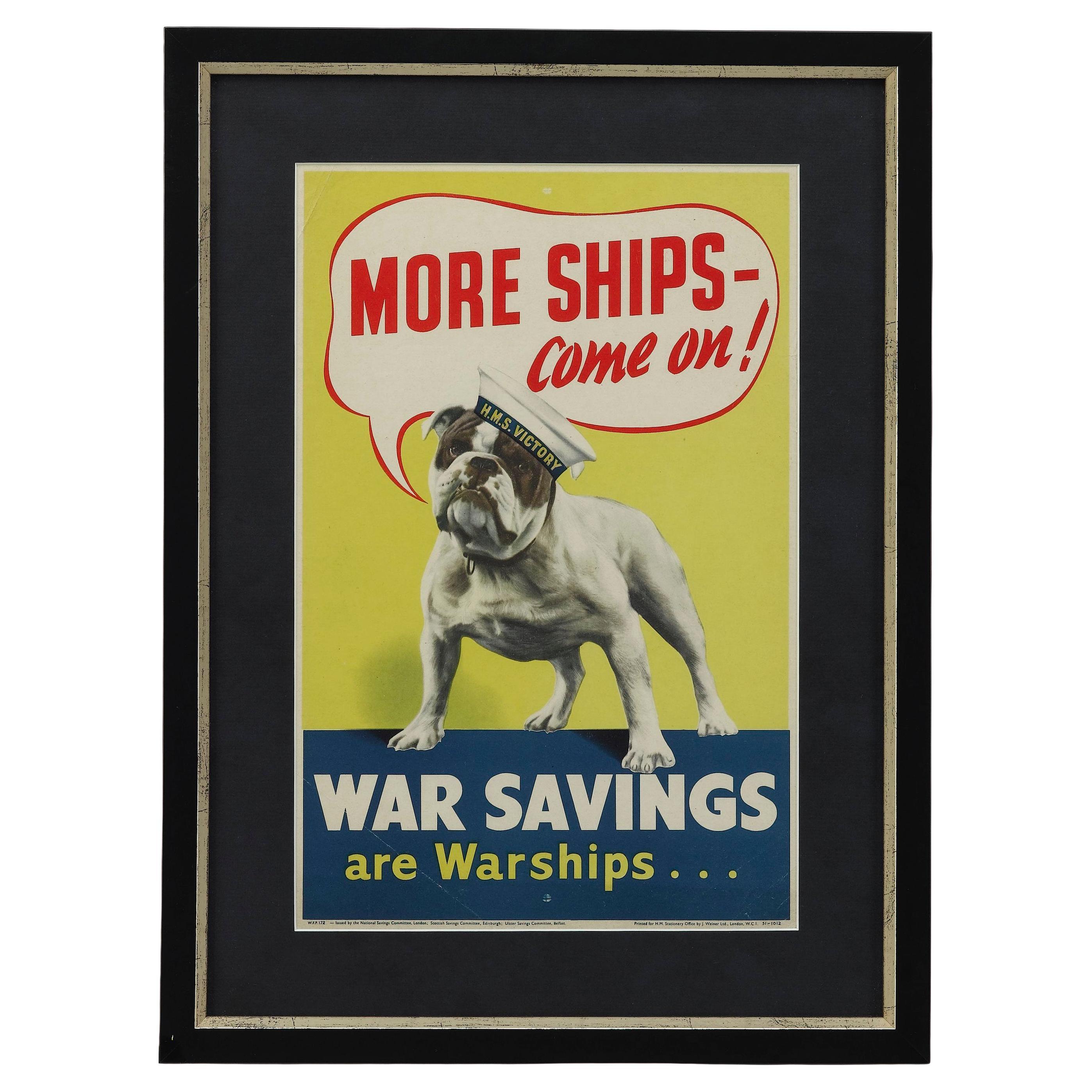 "More Ships- Come on! War Savings are Warships..." Vintage WWII British Poster For Sale