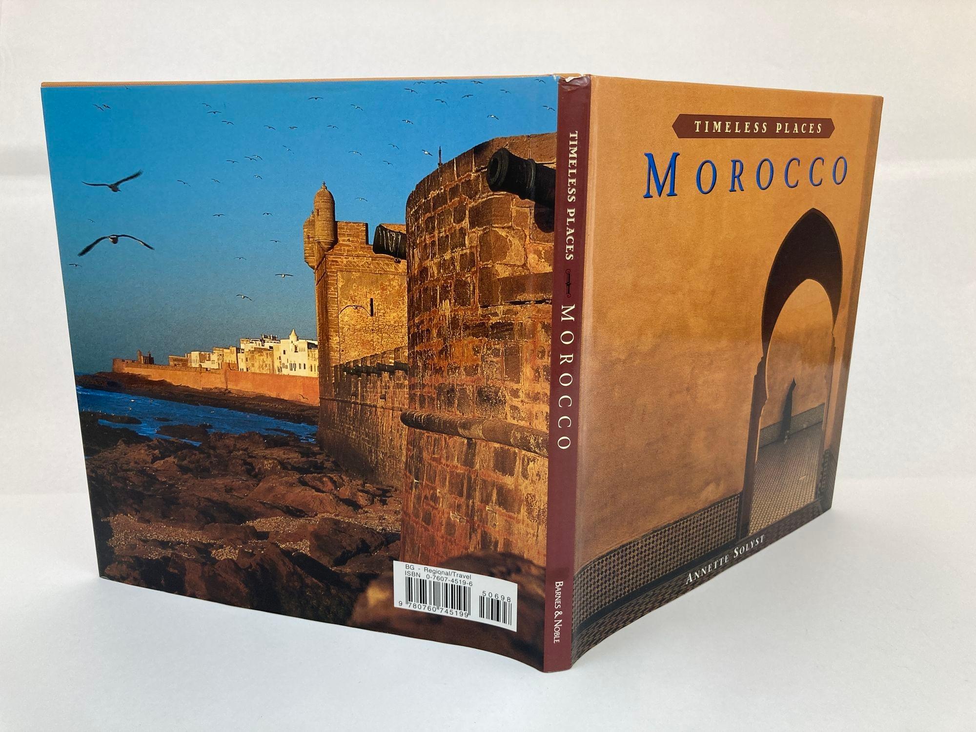 Moroccan Morocco Timeless Places Hardcover by Annette Solyst For Sale
