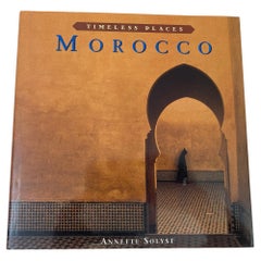 Morocco Timeless Places Hardcover by Annette Solyst