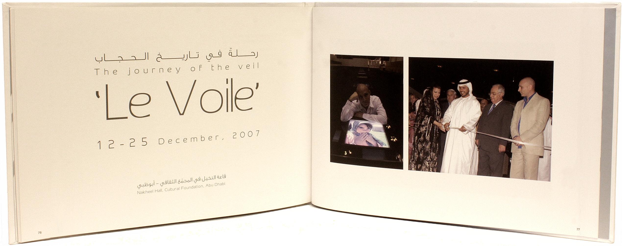 Author: Moukarzel, Roger. 

Title: Le Voile: The Journey of the Veil. 12-25 December, 2007.

Publisher: Abu Dhabi Music and Arts Foundation (ADMAF), 2007.

Description: Deluxe portfolio edition. 2-1/4